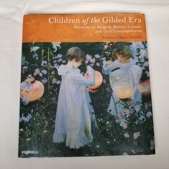 Children of The Gilded Era art book Barbara Dayer Gallati hard cover 2004 - Picture 1 of 5
